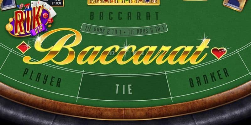 Vài nét về Baccarat Rikvip